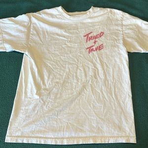 Tried and true t shirt
